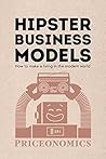 Book cover for Hipster Business Models: How to make a living in the modern world