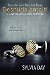 Desnuda ante ti by Sylvia Day