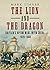 The Lion and the Dragon: Br...