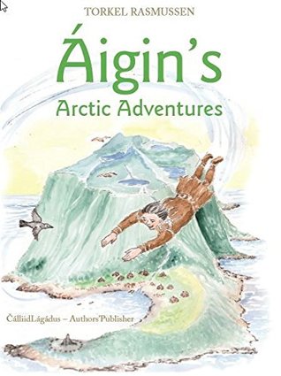 Áigin's Arctic Adventures (Paperback)