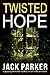 Twisted Hope