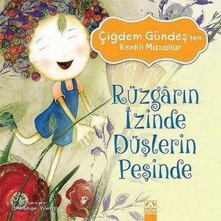 Rüzgarın İzinde Düşlerin Peşinde (Paperback)