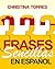 333 Frases Sencillas en Español by Christina Torres