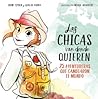 Las chicas van donde quieren by Irene Cívico
