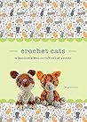 Crochet Cats: 10 Adorable Projects for Cat Lovers (Crochet Kits)
