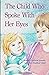The Child Who Spoke With He...