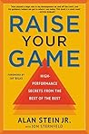 Book cover for Raise Your Game: High-Performance Secrets from the Best of the Best