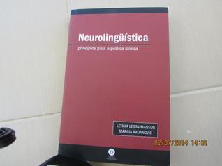 NEUROLINGUISTICA PRINCÍPIOS PARA PRATICA CLINICA