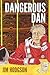 Dangerous Dan