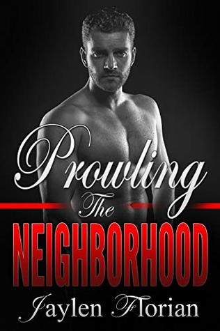Prowling the Neighborhood (Men of Rugged Heights #4)