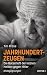 Jahrhundertzeugen by Tim Pröse