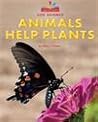 Animals Help Plants by Mary Lindeen