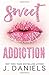 Sweet Addiction