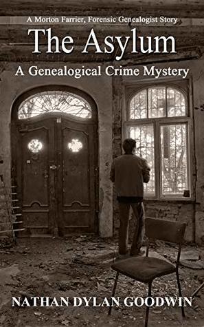 The Asylum (The Forensic Genealogist #0.5)