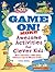 Game On! MORE Awesome Activities for Clever Kids by Patrick Merrell