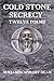 Cold Stone Secrecy: Twelve Poems
