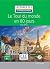 Le tour du Monde en 80 jours - Niveau 3/B1 - Lectures CLE en Français facile - Livre - 2ème édition