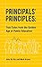 Principals' Principles: True Tales from the Golden Age of Public Education