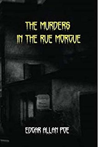 The Murders in the Rue Morgue Annotated