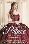 Taming the Prince by Addison Quinn