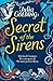 Secret of the Sirens by Julia Golding Secret of the Sirens by Julia Golding