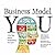 Business Model You: A One-Page Method for Reinventing Your Career