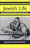 Jewish Life: Tales from Nineteenth-Century Europe (STUDIES IN AUSTRIAN LITERATURE, CULTURE, AND THOUGHT TRANSLATION SERIES)