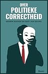 Over politieke correctheid by Gerben Bakker