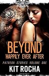 Beyond Happily Ever After: Patreon Stories Volume One Beyond Happily Ever After: Patreon Stories Volume One