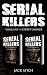 Serial Killers: 2 Books in 1! Two of the most fascinating true crime stories of our times! Ted Bundy & Jeffery Dahmer together in one combo!
