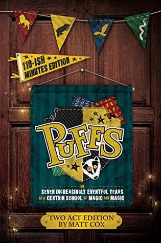 Puffs (Two Act Edition)