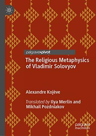 The Religious Metaphysics of Vladimir Solovyov (Kindle Edition)