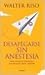 DESAPEGARSE SIN ANESTESIA (Spanish Edition)