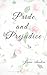 Pride and Prejudice Illustrated by Jane Austen