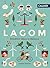 Lagom: Glücklich leben in Balance