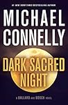 Dark Sacred Night by Michael    Connelly