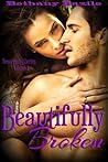 Beautifully Broken (Beautifully Series)