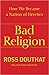 Bad Religion: How We Became a Nation of Heretics