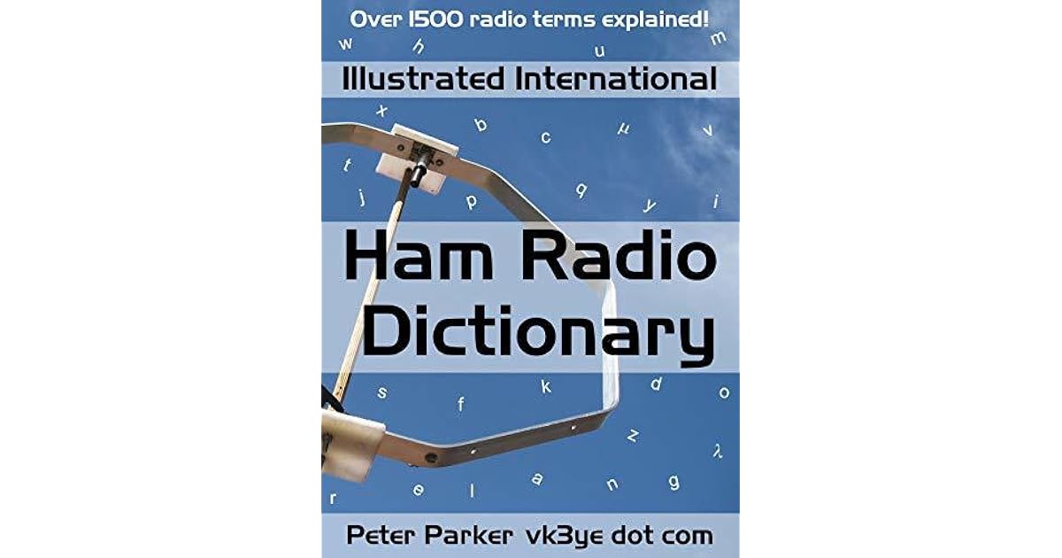Illustrated International Ham Radio Dictionary Over 1500 radio terms