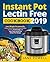 Instant Pot Lectin Free Cookbook 2019 by Jane Powell