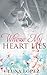 Where My Heart Lies: A Roma...