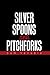 Silver Spoons and Pitchforks