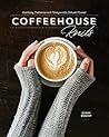 Coffeehouse Knits by Kerry Bogert