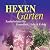 Hexen Garten. Zauberkräuter für Gesundheit, Liebe & Erfolg. by Susanna Schmidsberger