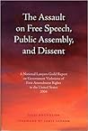 The Assault on Free Speech, Public Assembly, and Dissent: A National Lawyers Guild Report on Government Violations of First Amendment Rights in the United States, 2004