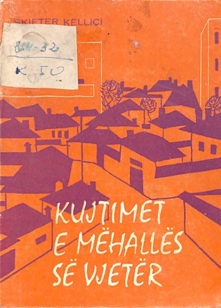 Kujtimet e mëhallës së vjetër : novelë