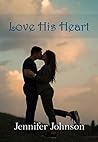 Book cover for Love His Heart