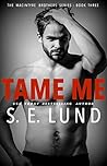 Tame Me by S.E. Lund