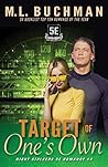 Target of One's Own by M.L. Buchman