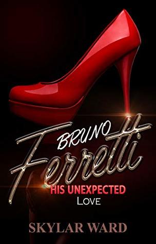 BRUNO FERRETTI: His Unexpected Love (Kindle Edition)
